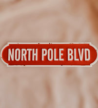 Load image into Gallery viewer, NORTH POLE BLVD - Tin Sign
