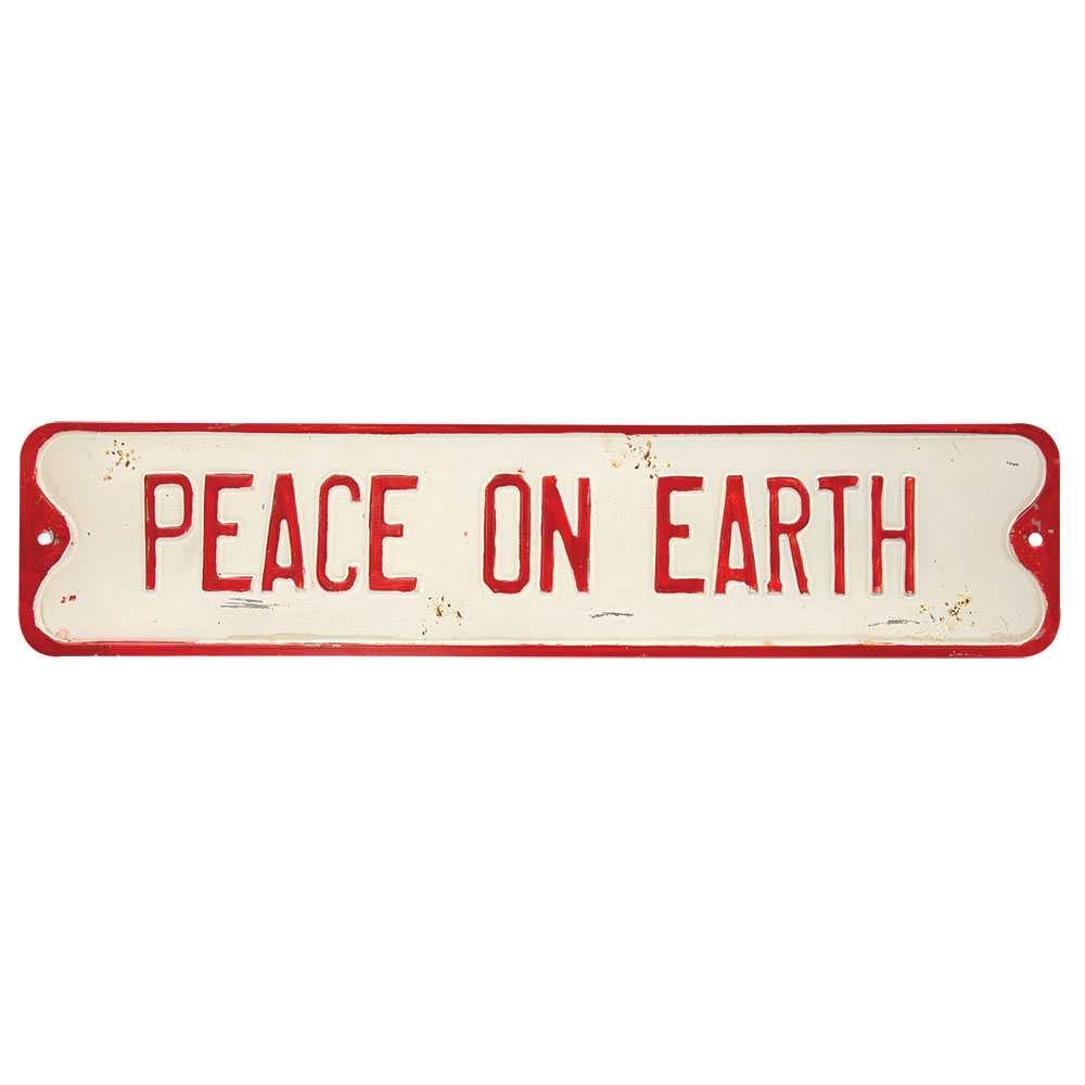 Peace on earth - Rustic Metal Street Sign