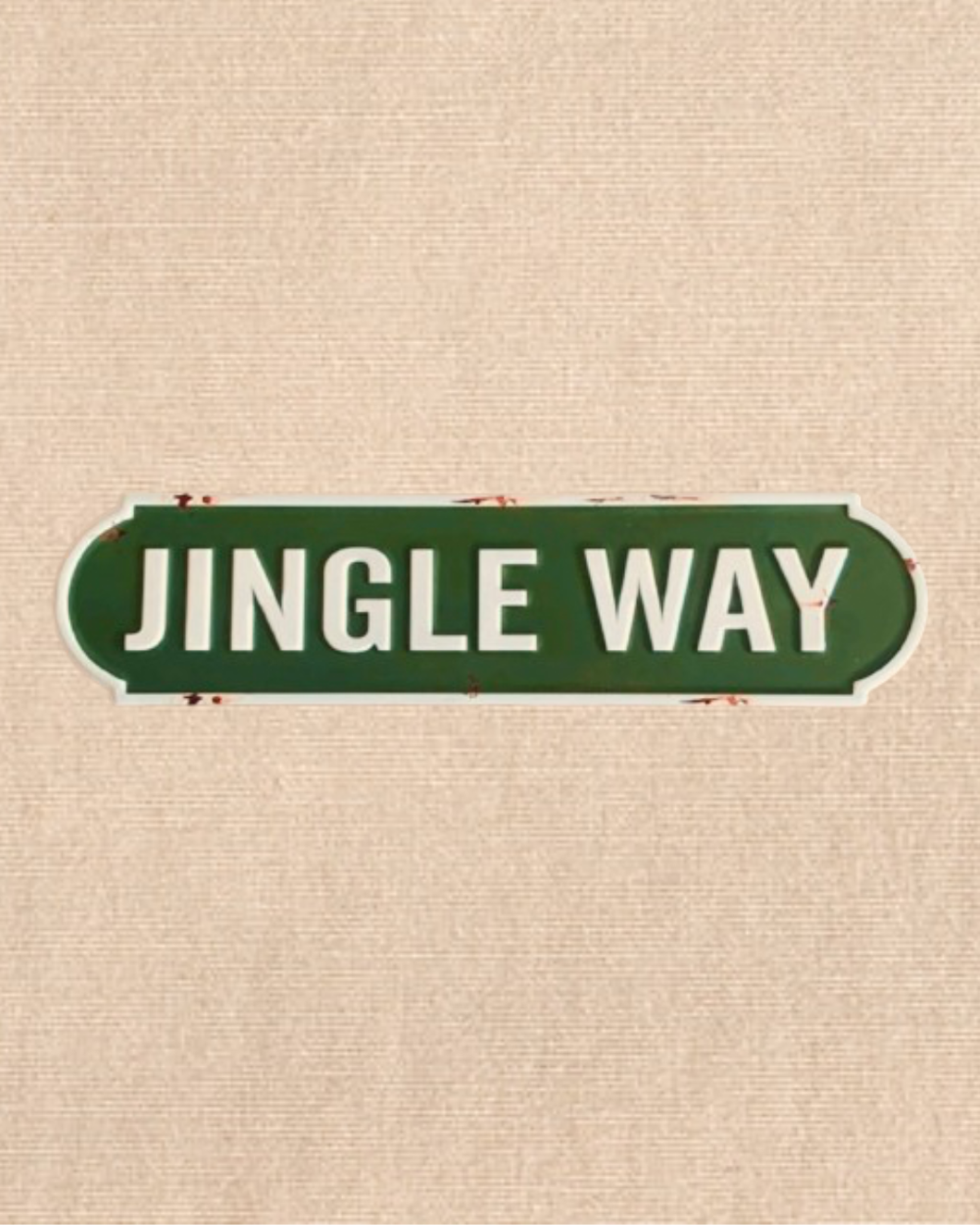 JINGLE WAY - Tin Sign