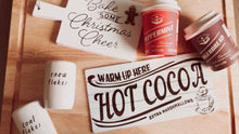 Load image into Gallery viewer, Warm up here, Hot Cocoa - Mini Sign
