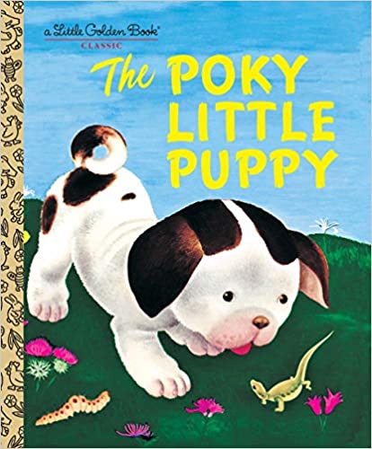 The Poky Little Puppy- A Little Golden Book