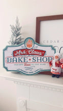 Load image into Gallery viewer, Mrs Claus Bake Shop Metal Sign
