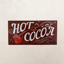 Load image into Gallery viewer, Hot Cocoa Served Here -Mini Sign

