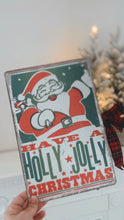 Load image into Gallery viewer, Holly Jolly Tin Sign
