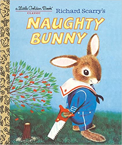 Richard Scarry's Naughty Bunny - A little Golden Book