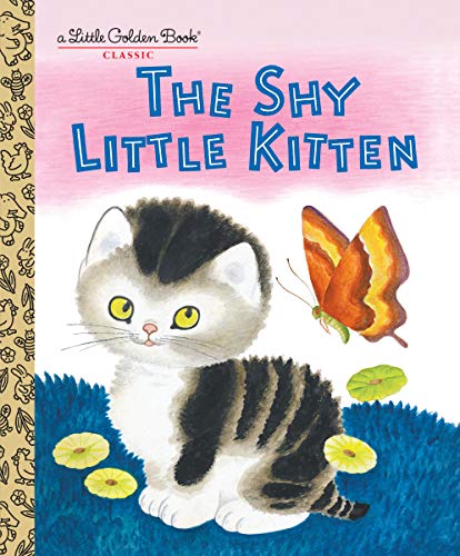 The Shy Little Kitten- A Little Golden Book