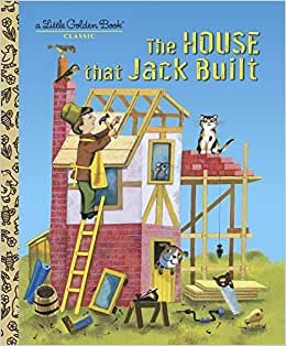 The House That Jack Built - A Little Golden Book